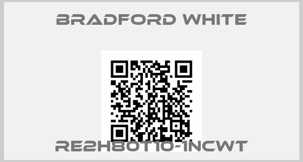 Bradford White-RE2H80T10-1NCWT