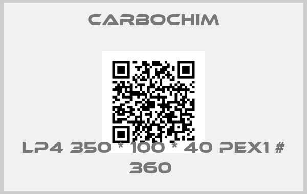 Carbochim-LP4 350 * 100 * 40 PEX1 # 360 