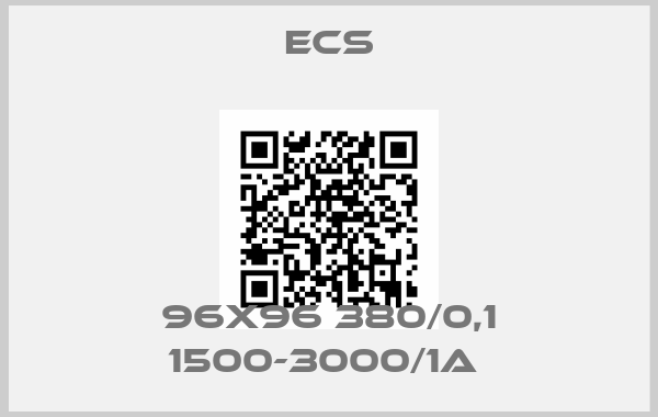 ECS-96x96 380/0,1 1500-3000/1A 