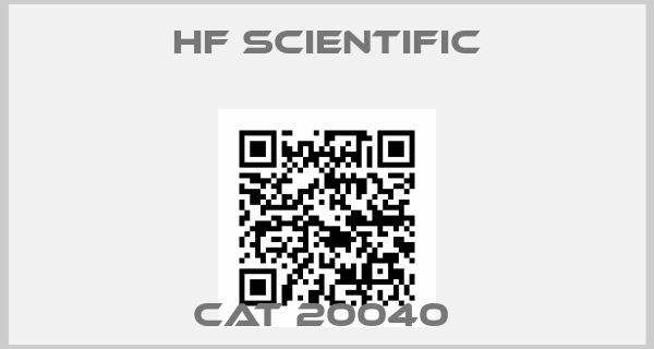 Hf Scientific-CAT 20040 