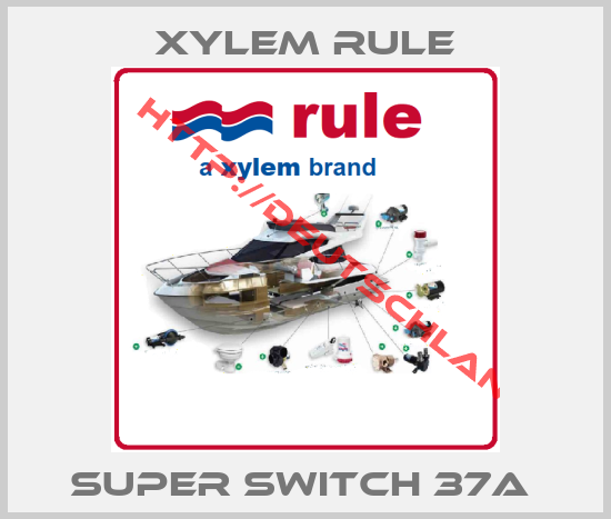 Xylem Rule-Super switch 37A 