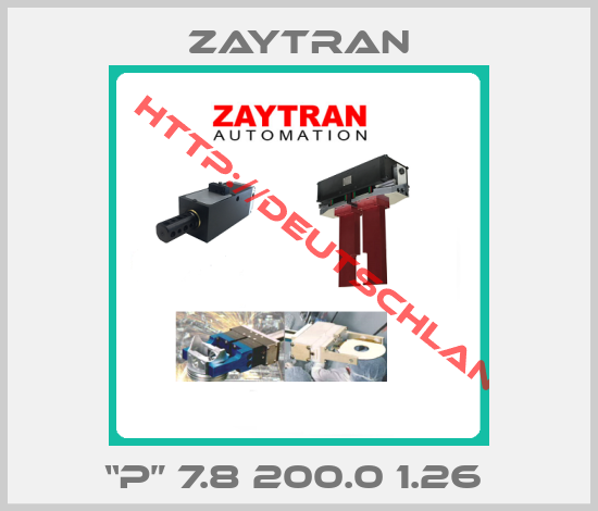 Zaytran-“P” 7.8 200.0 1.26 