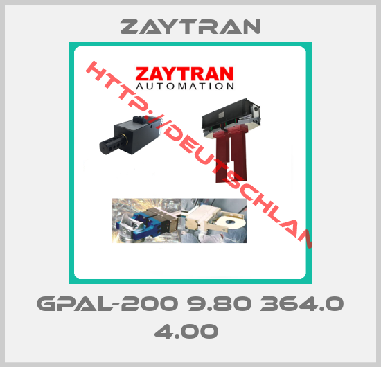 Zaytran-GPAL-200 9.80 364.0 4.00 