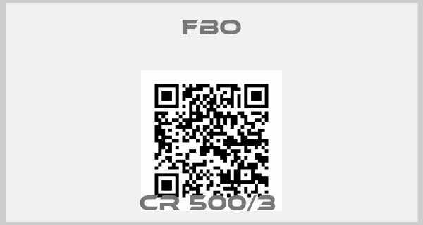 FBO-CR 500/3 