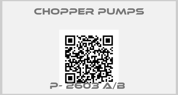 chopper pumps-P- 2603 A/B 