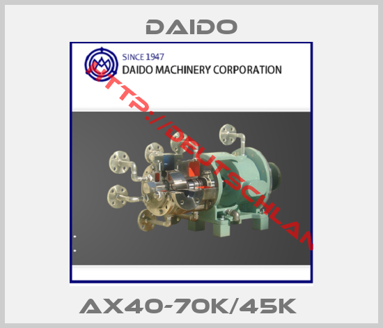 Daido-AX40-70K/45K 