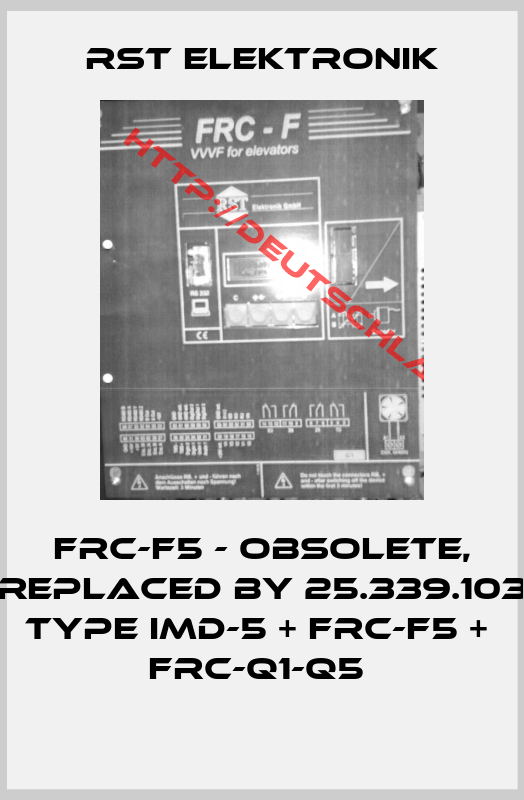RST ELEKTRONIK-FRC-F5 - obsolete, replaced by 25.339.103 type IMD-5 + FRC-F5 +  FRC-Q1-Q5 
