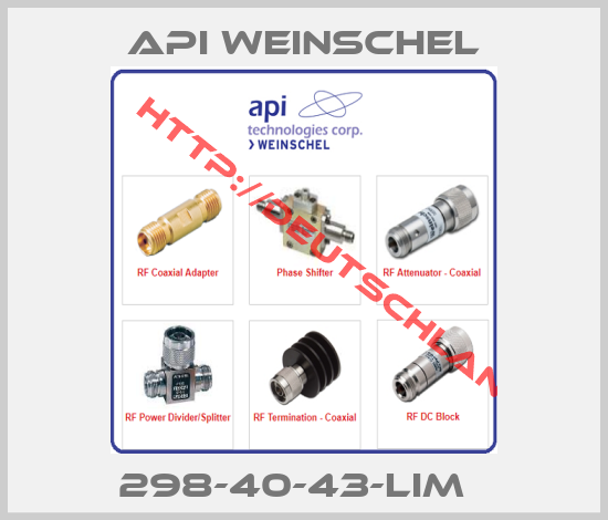 Api Weinschel-298-40-43-LIM  