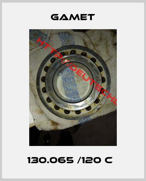 Gamet-130.065 /120 C  