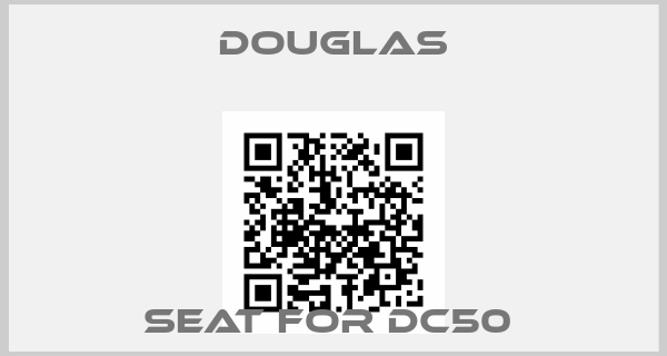 Douglas-Seat for DC50 