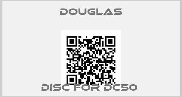 Douglas-Disc for DC50 