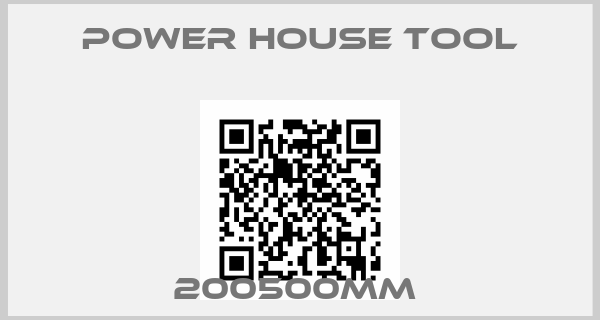 Power House Tool-200500MM 