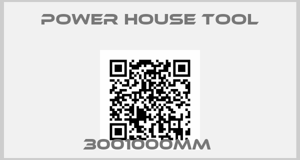 Power House Tool-3001000MM 