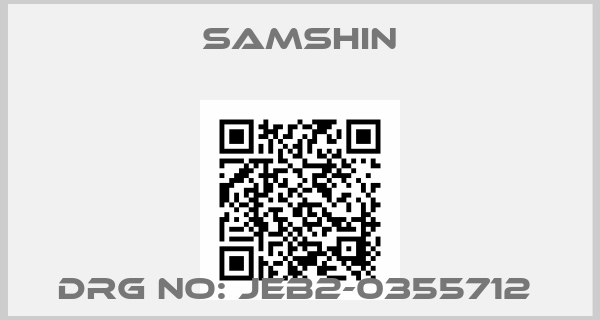 SAMSHIN-DRG NO: JEB2-0355712 