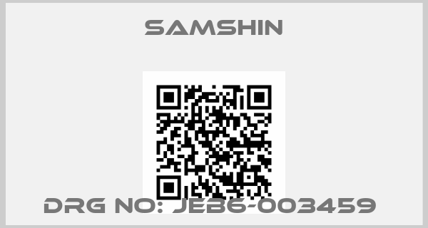 SAMSHIN-DRG NO: JEB6-003459 