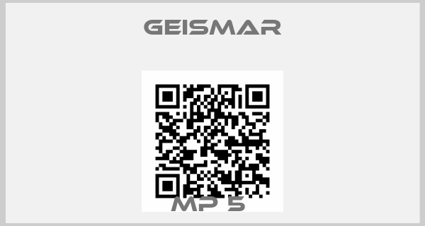 Geismar-MP 5 
