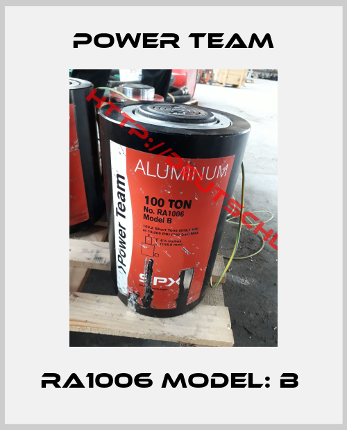 Power team-RA1006 Model: B 