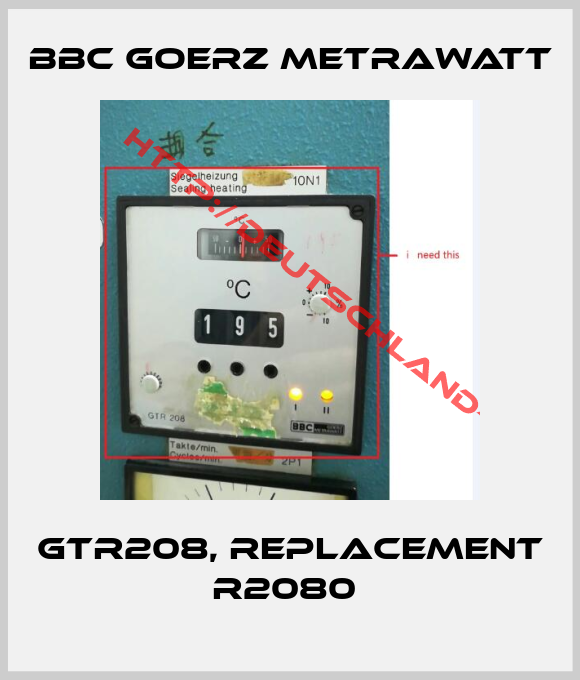 BBC Goerz Metrawatt-GTR208, replacement R2080 