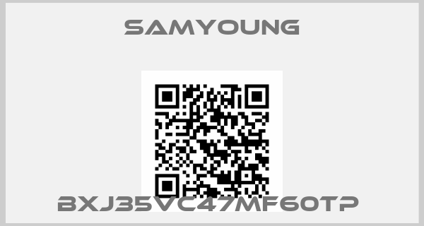 Samyoung-BXJ35VC47MF60TP 
