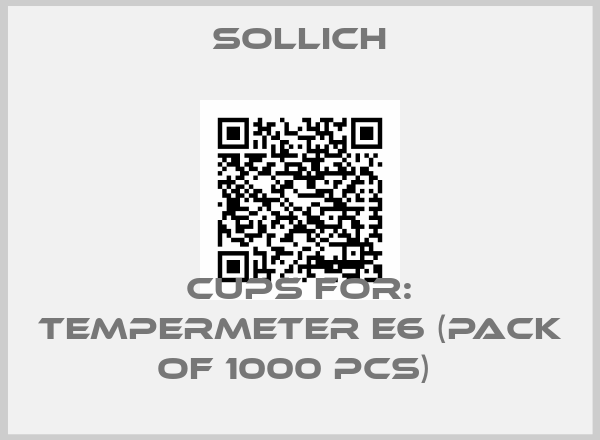 SOLLICH-Cups For: Tempermeter E6 (pack of 1000 pcs) 