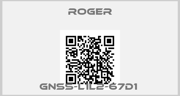 ROGER-GNSS-L1L2-67D1 