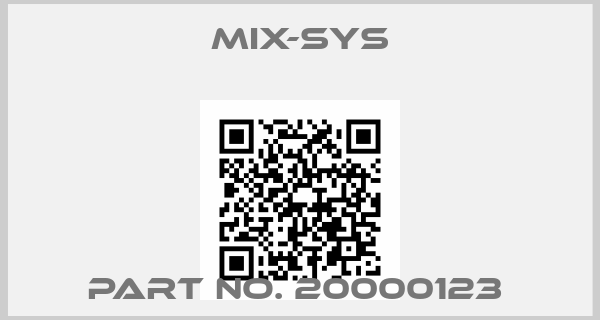 mix-sys-PART NO. 20000123 