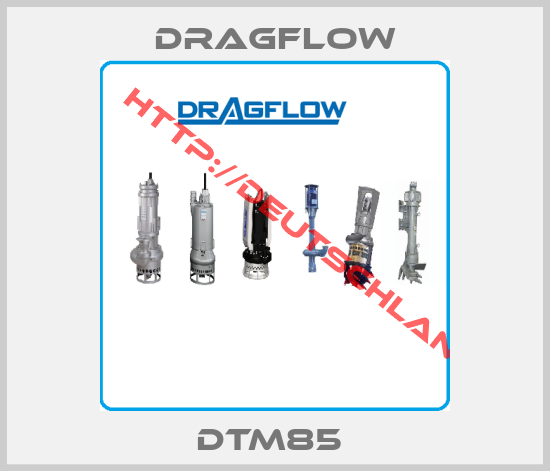 Dragflow-DTM85 