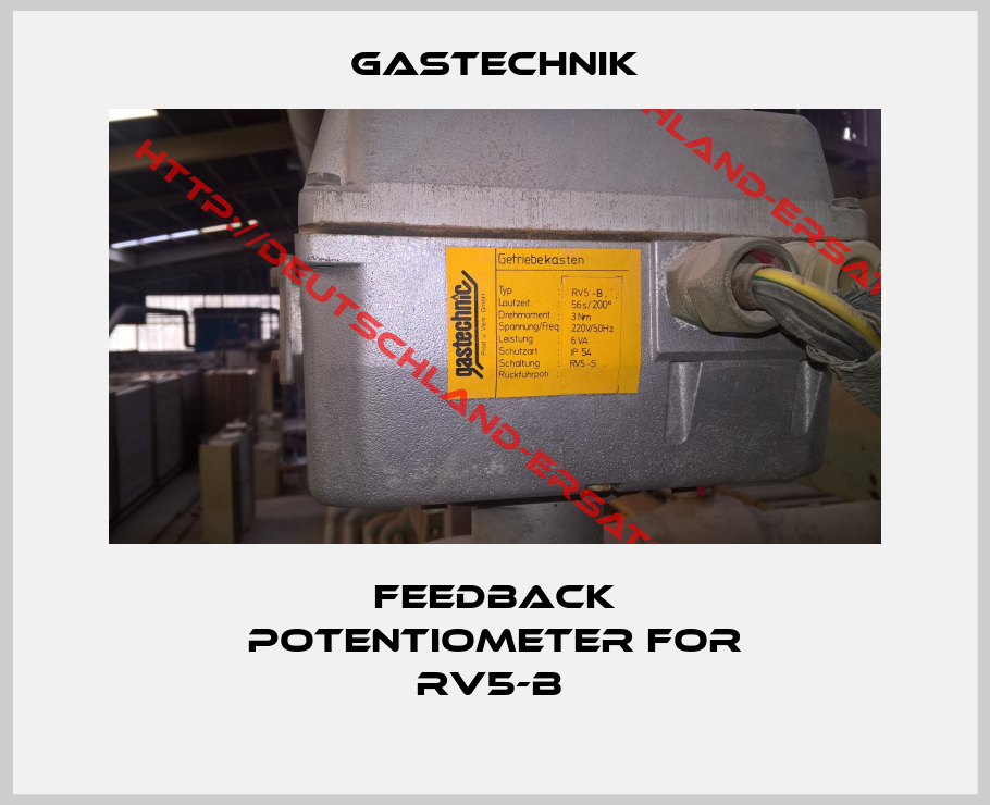 Gastechnik-Feedback potentiometer for RV5-B 