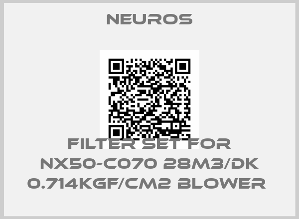 Neuros-filter set for NX50-C070 28m3/dk 0.714KgF/cm2 BLOWER 