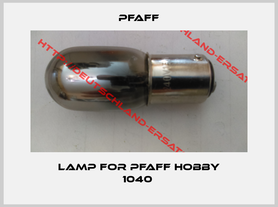 Pfaff-Lamp for Pfaff hobby 1040 