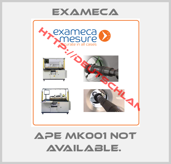 Exameca-APE MK001 not available. 