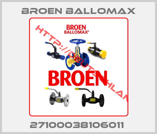 BROEN Ballomax-27100038106011 