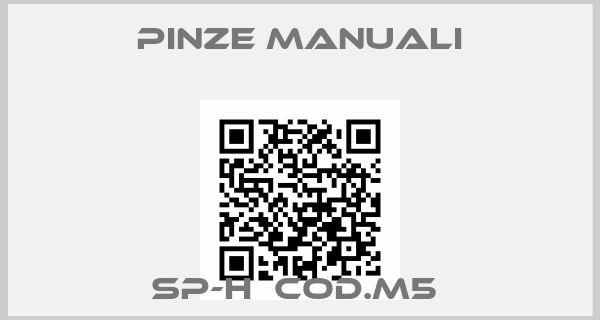 PINZE MANUALI- SP-H  COD.M5 
