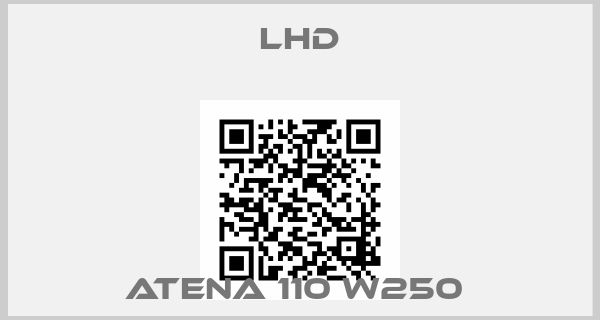 LHD-ATENA 110 W250 