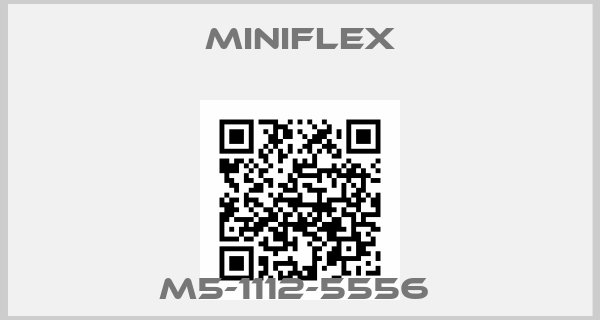 Miniflex-M5-1112-5556 