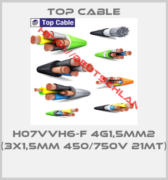 TOP cable-H07VVH6-F 4G1,5MM2 (3x1,5mm 450/750V 21MT) 