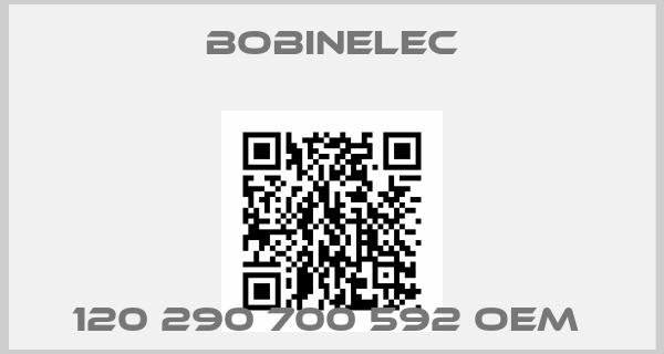 Bobinelec-120 290 700 592 OEM 