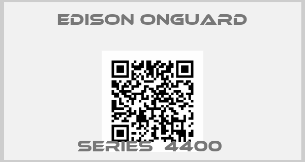 Edison Onguard-Series  4400 