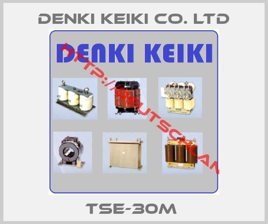 DENKI KEIKI CO. LTD-TSE-30M 