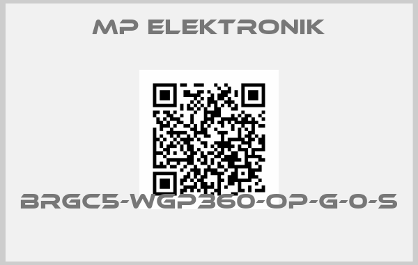 Mp Elektronik-BRGC5-WGP360-OP-G-0-S  