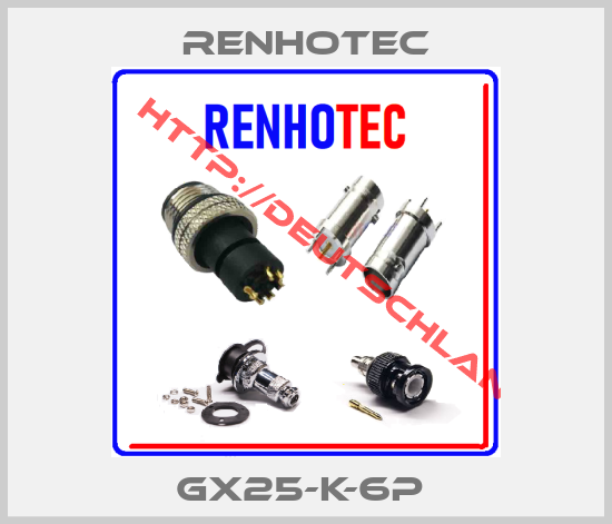 Renhotec-GX25-K-6P 