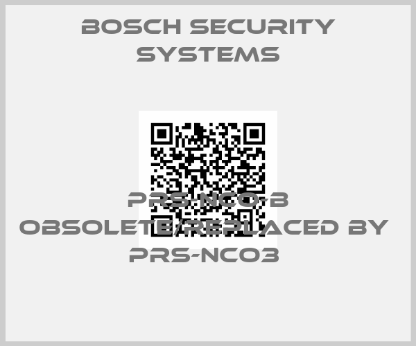 Bosch Security Systems-PRS-NCO-B OBSOLETE/REPLACED BY  PRS-NCO3 
