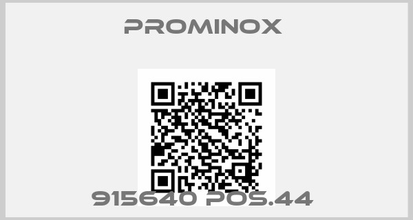 Prominox -915640 pos.44 