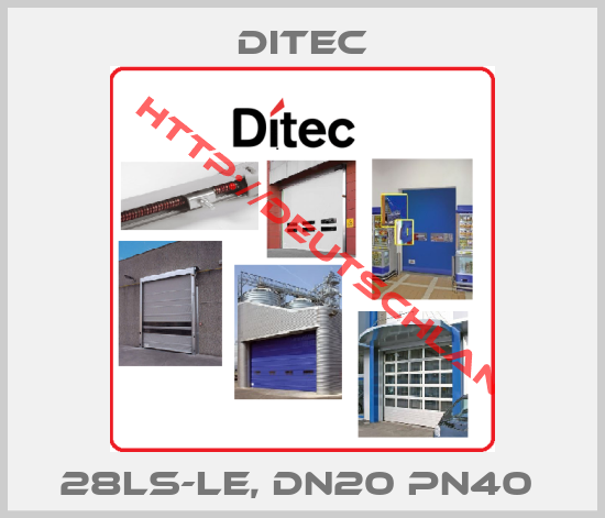 Ditec-28LS-LE, DN20 PN40 