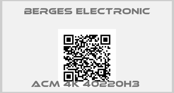 Berges Electronic-ACM 4K 40220H3 