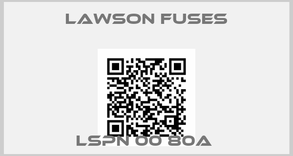 Lawson Fuses-LSPN 00 80A 