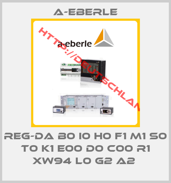 A-Eberle-REG-DA B0 I0 H0 F1 M1 S0 T0 K1 E00 D0 C00 R1 XW94 L0 G2 A2 