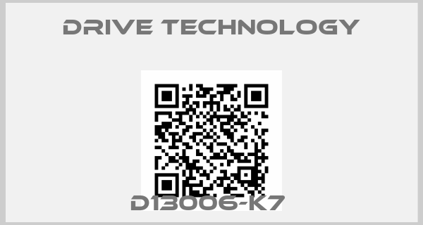 DRIVE TECHNOLOGY-D13006-K7 