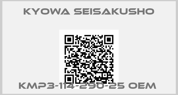 Kyowa Seisakusho-KMP3-114-290-25 oem 