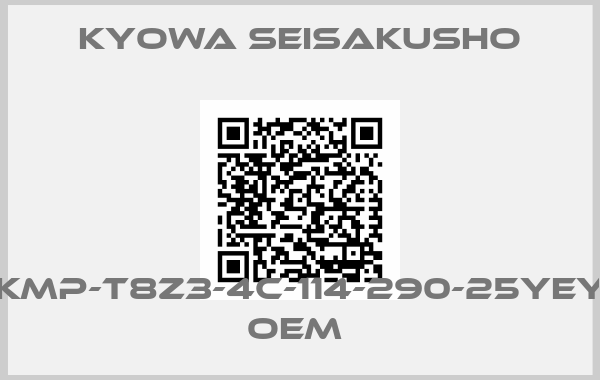Kyowa Seisakusho-KMP-T8Z3-4C-114-290-25YEY oem 